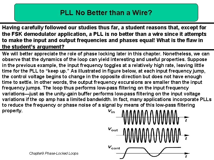 PLL No Better than a Wire? Having carefully followed our studies thus far, a