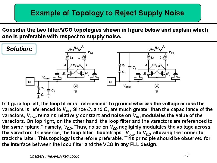 Example of Topology to Reject Supply Noise Consider the two filter/VCO topologies shown in