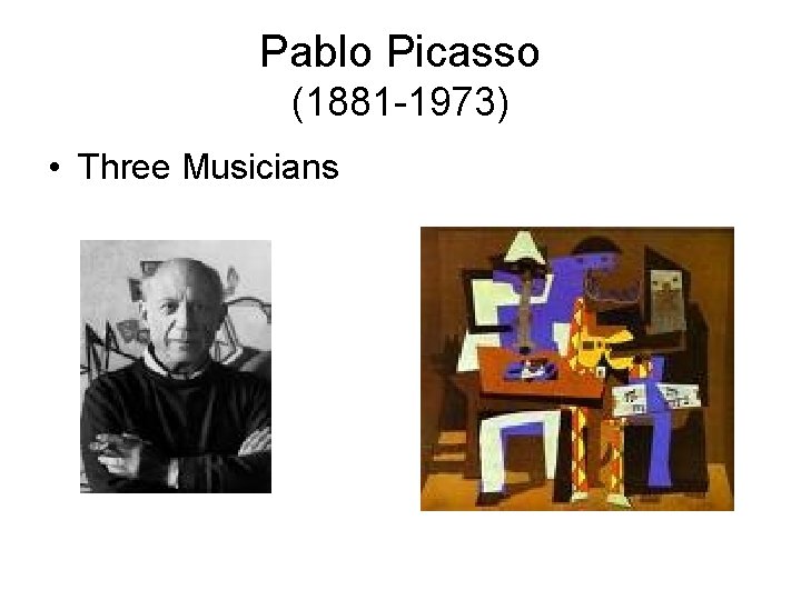 Pablo Picasso (1881 -1973) • Three Musicians 