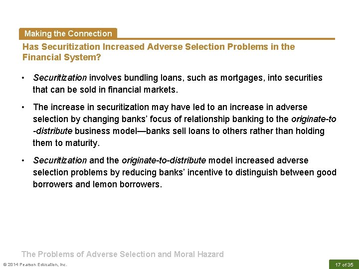 Making the Connection Has Securitization Increased Adverse Selection Problems in the Financial System? •
