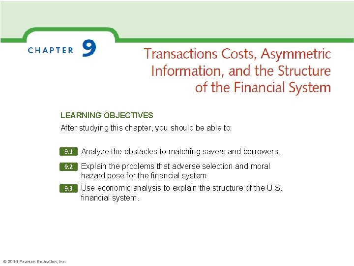 LEARNING OBJECTIVES After studying this chapter, you should be able to: 9. 1 Analyze