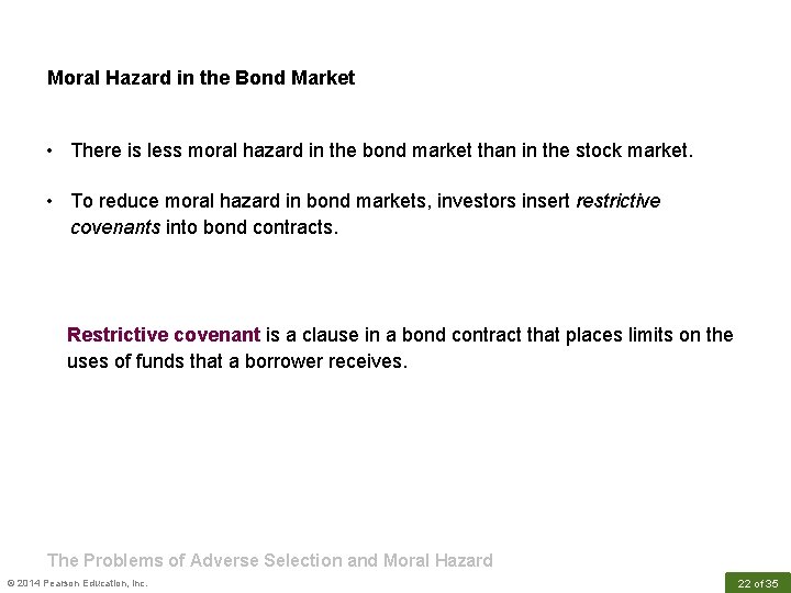 Moral Hazard in the Bond Market • There is less moral hazard in the