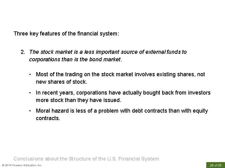 Three key features of the financial system: 2. The stock market is a less