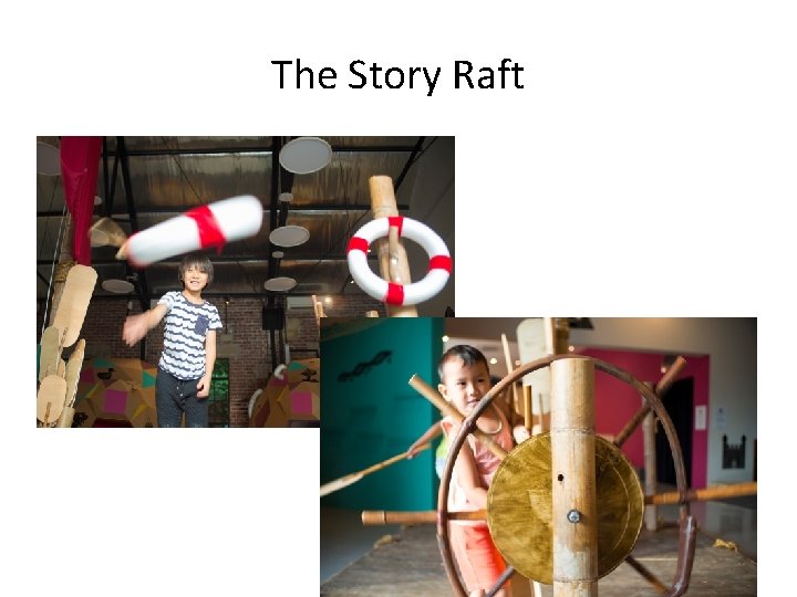 The Story Raft 