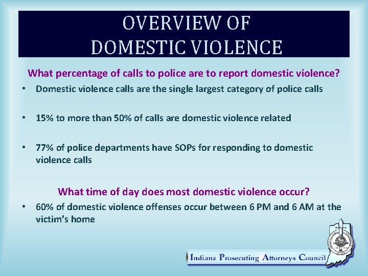 OVERVIEW OF DOMESTIC VIOLENCE What percentage of calls to police are to report domestic