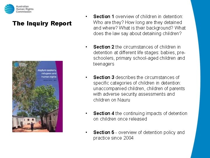 The Inquiry Report • Section 1 overview of children in detention: Who are they?