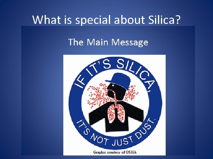 What is special about Silica? 