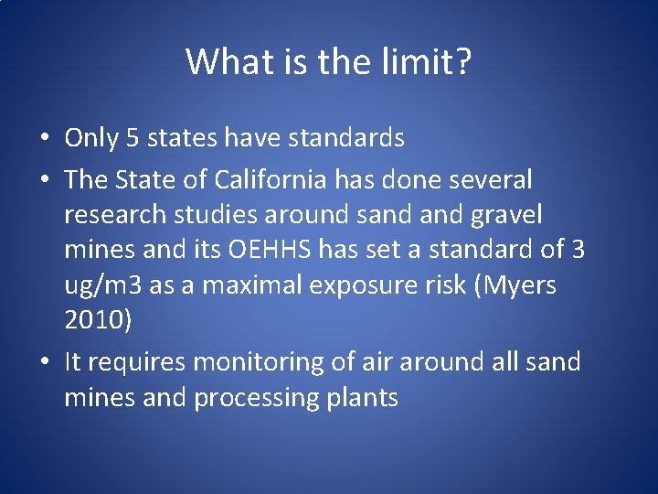 What is the limit? • Only 5 states have standards • The State of