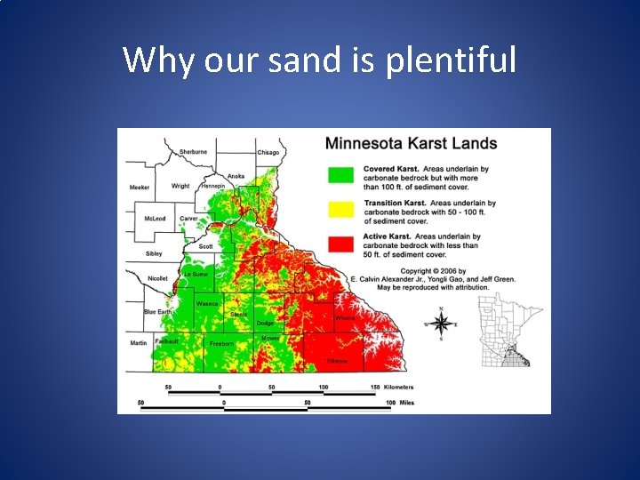 Why our sand is plentiful 