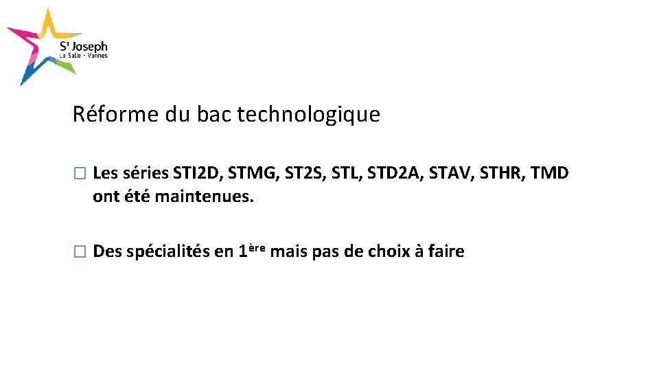 Réforme du bac technologique � Les séries STI 2 D, STMG, ST 2 S,