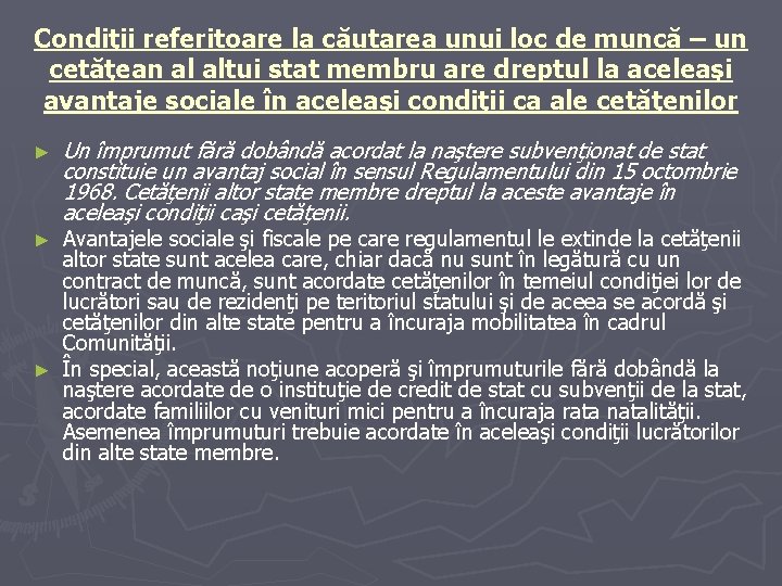 Condiţii referitoare la căutarea unui loc de muncă – un cetăţean al altui stat