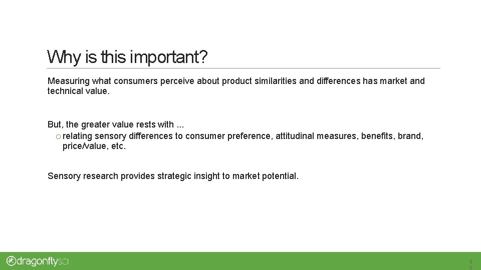 Why is this important? Measuring what consumers perceive about product similarities and differences has