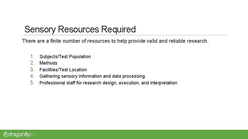 Sensory Resources Required There a finite number of resources to help provide valid and