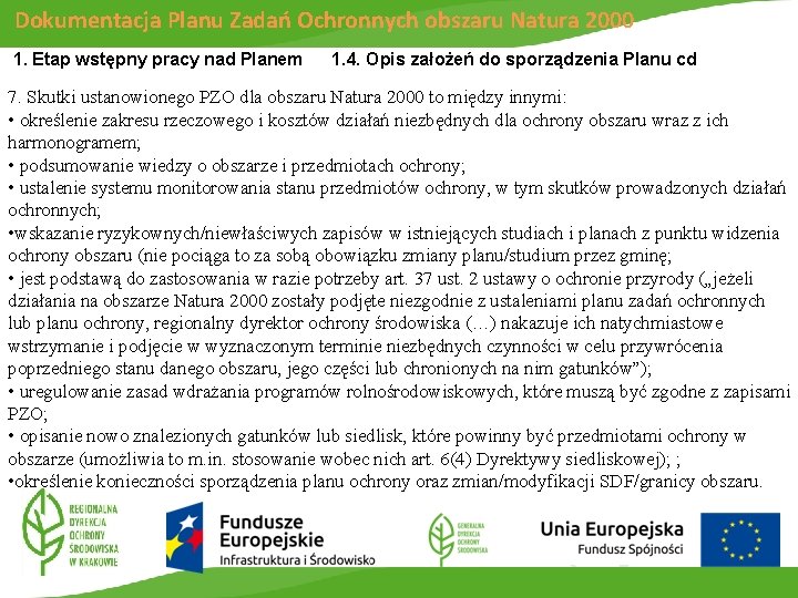 Dokumentacja Planu Zadań Ochronnych obszaru Natura 2000 1. Etap wstępny pracy nad Planem 1.