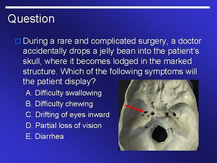 Question o During a rare and complicated surgery, a doctor accidentally drops a jelly