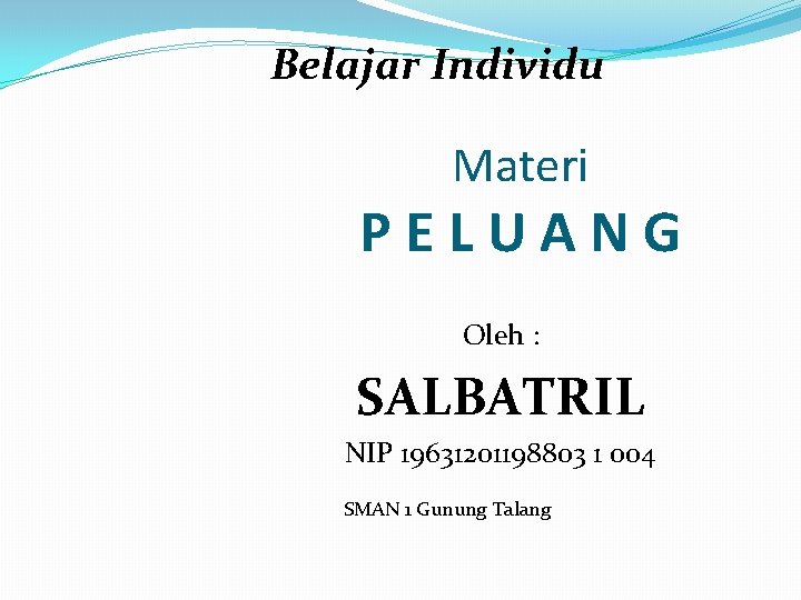 Belajar Individu Materi Peluang Oleh Salbatril Nip 19631201198803
