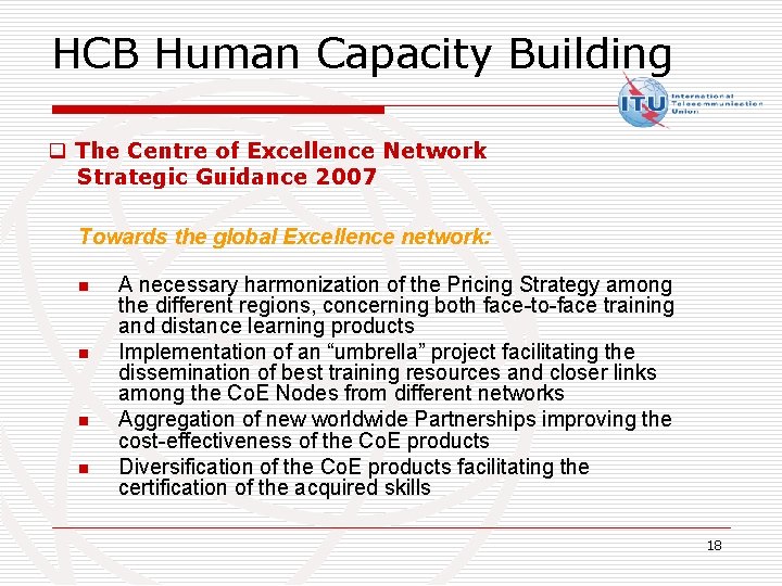 HCB Human Capacity Building q The Centre of Excellence Network Strategic Guidance 2007 Towards