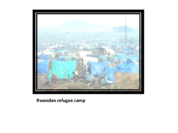 Rwandan refugee camp 