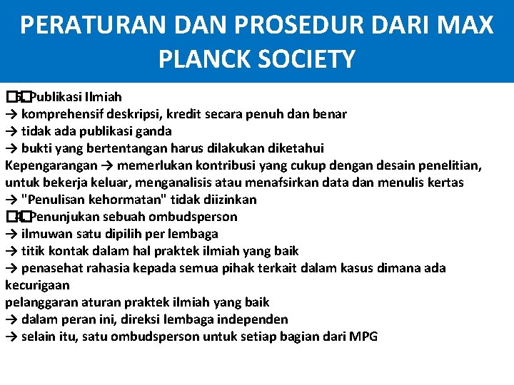 PERATURAN DAN PROSEDUR DARI MAX PLANCK SOCIETY �� 5. Publikasi Ilmiah → komprehensif deskripsi,