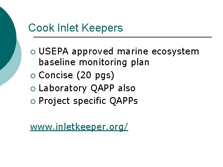 Cook Inlet Keepers USEPA approved marine ecosystem baseline monitoring plan ¡ Concise (20 pgs)