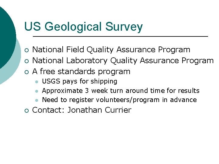 US Geological Survey ¡ ¡ ¡ National Field Quality Assurance Program National Laboratory Quality