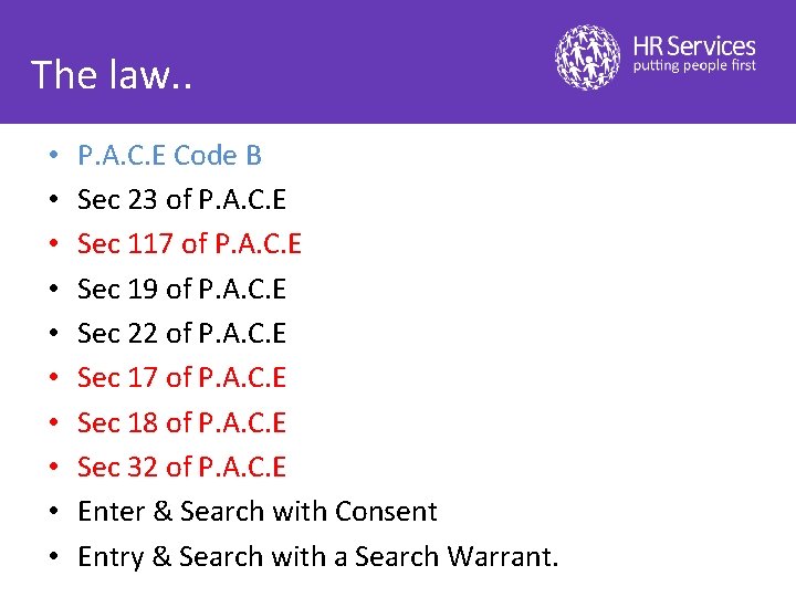 The law. . • • • P. A. C. E Code B Sec 23