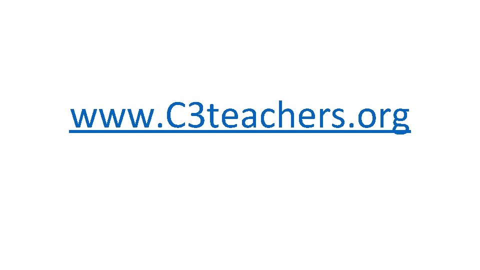 www. C 3 teachers. org 