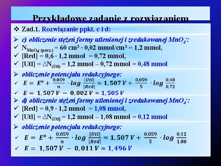 Przykładowe zadanie z rozwiązaniem v Zad. 1. Rozwiązanie ppkt. c i d: Ø ü