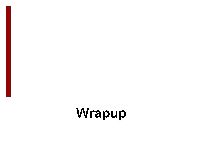 Wrapup 