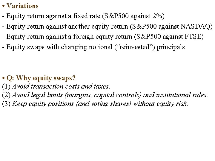  • Variations - Equity return against a fixed rate (S&P 500 against 2%)