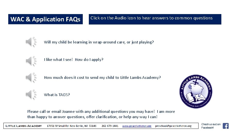 WAC & Application FAQs Click on the Audio Icon to hear answers to common