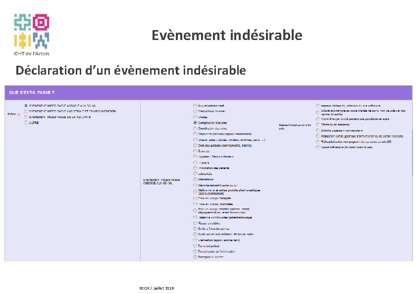 Evènement indésirable Déclaration d’un évènement indésirable DCQR / Juillet 2019 