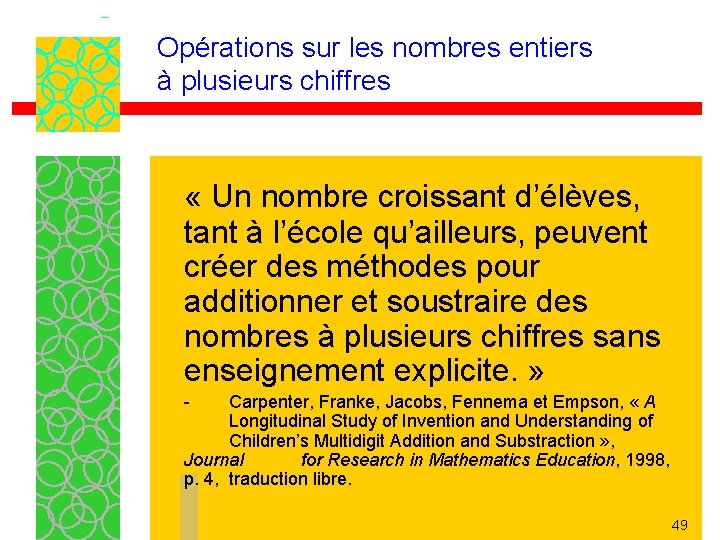 Opérations sur les nombres entiers à plusieurs chiffres « Un nombre croissant d’élèves, tant