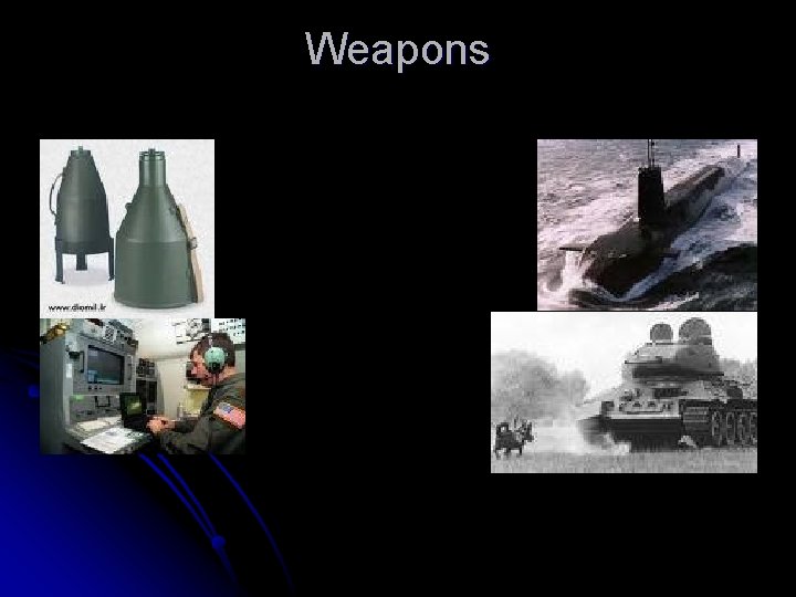 Weapons 