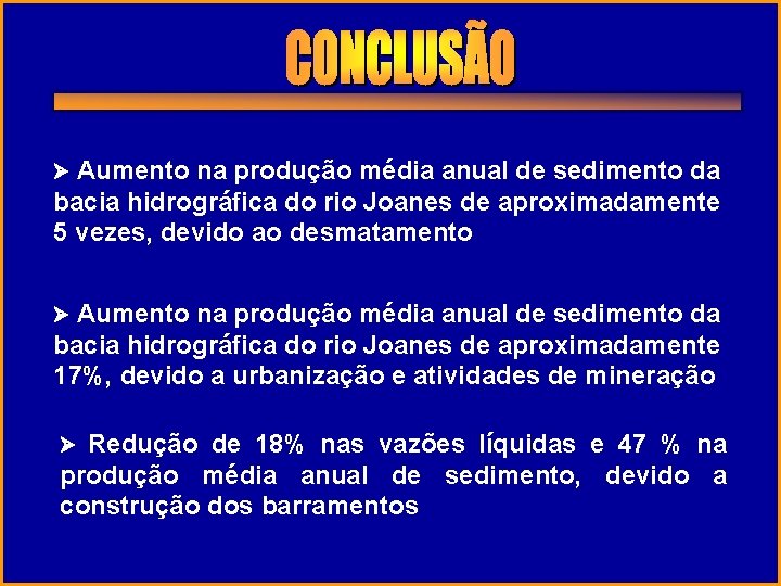 Aumento na produção média anual de sedimento da bacia hidrográfica do rio Joanes de