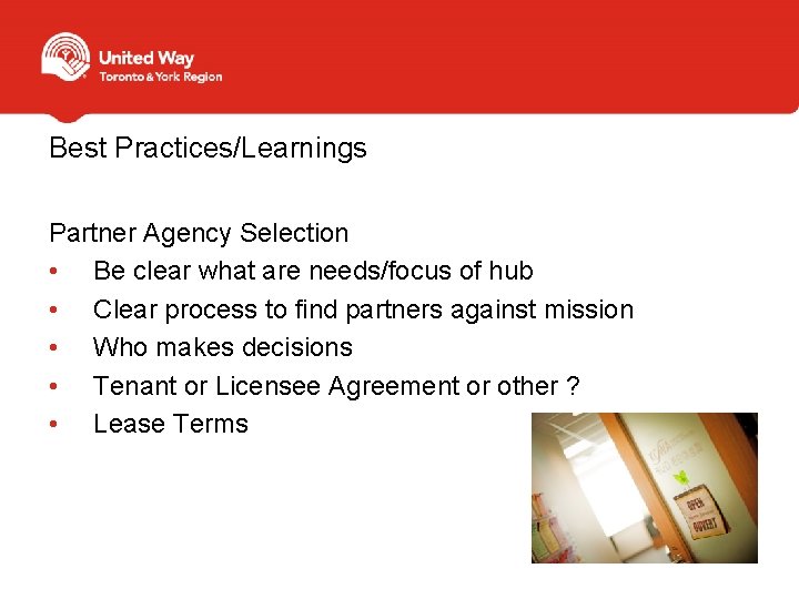 Best Practices/Learnings Partner Agency Selection • Be clear what are needs/focus of hub •