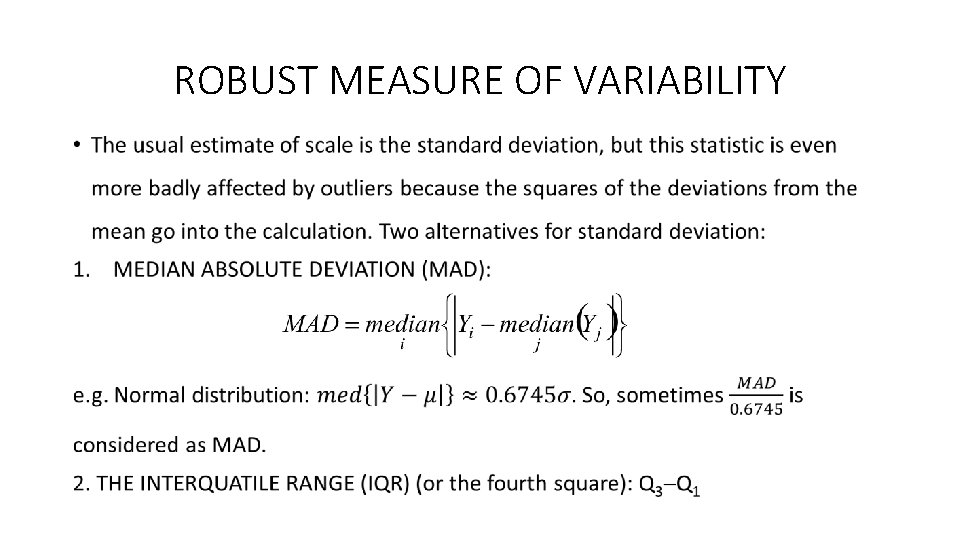 ROBUST MEASURE OF VARIABILITY • 