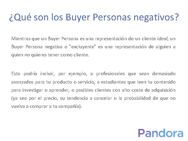 ¿Qué son los Buyer Personas negativos? Mientras que un Buyer Persona es una representación