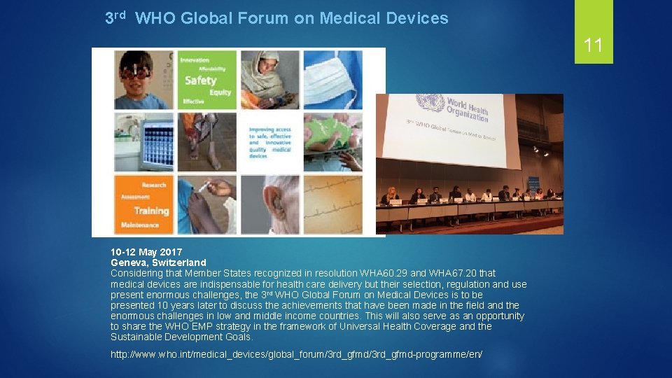 3 rd WHO Global Forum on Medical Devices 11 10 -12 May 2017 Geneva,