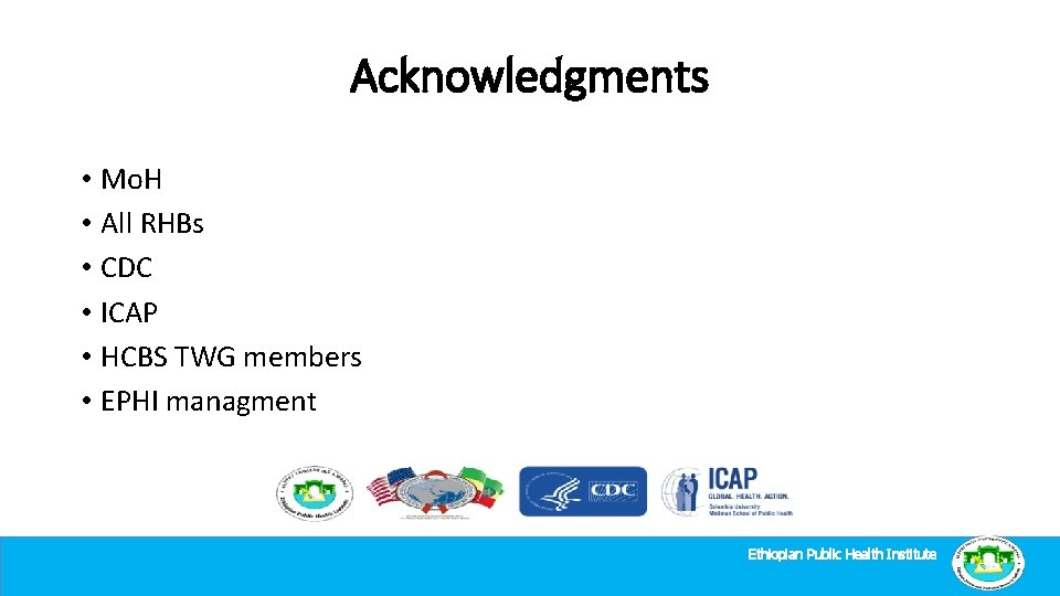 Acknowledgments • Mo. H • All RHBs • CDC • ICAP • HCBS TWG