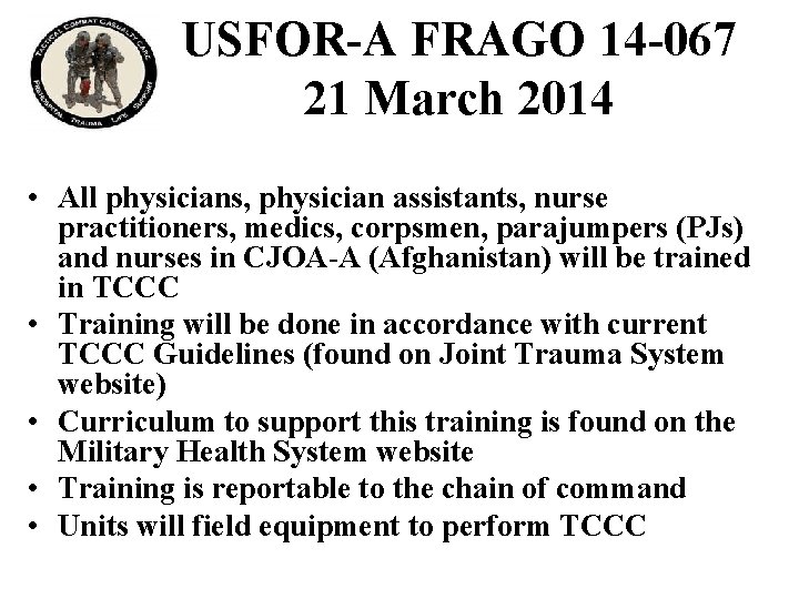 USFOR-A FRAGO 14 -067 21 March 2014 • All physicians, physician assistants, nurse practitioners,