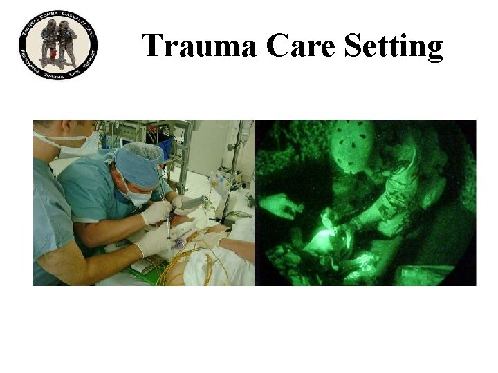 Trauma Care Setting 