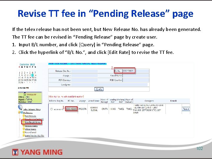 Revise TT fee in “Pending Release” page If the telex release has not been