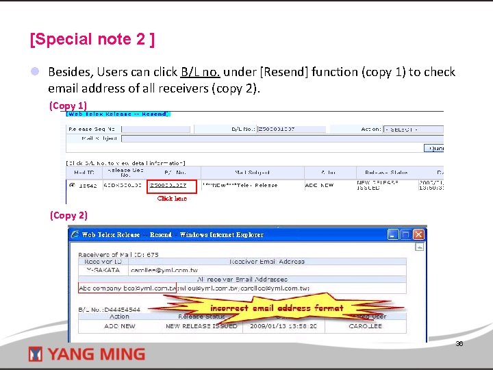 [Special note 2 ] l Besides, Users can click B/L no. under [Resend] function