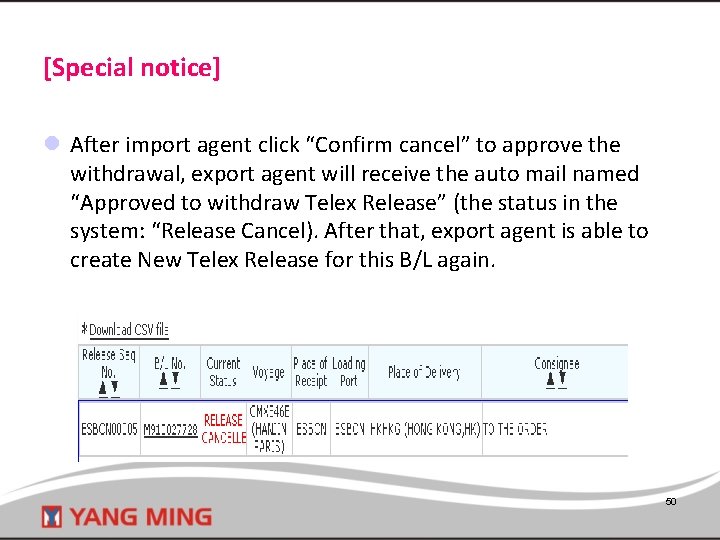 [Special notice] l After import agent click “Confirm cancel” to approve the withdrawal, export