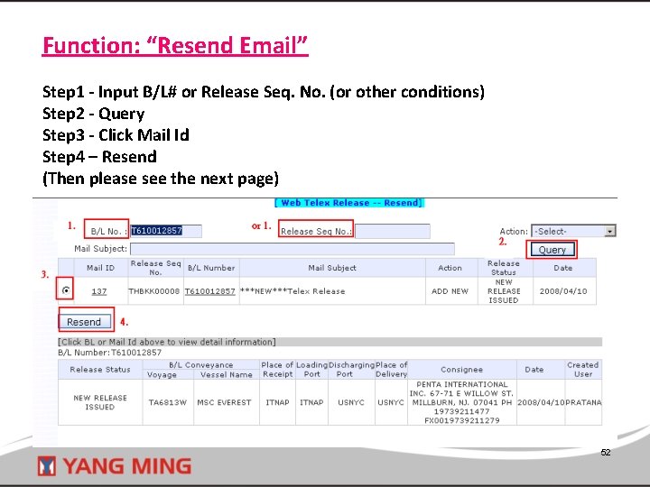 Function: “Resend Email” Step 1 - Input B/L# or Release Seq. No. (or other