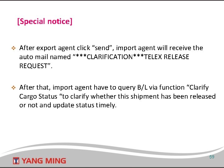 [Special notice] v After export agent click “send”, import agent will receive the auto