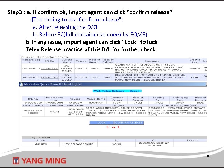 Step 3 : a. If confirm ok, import agent can click "confirm release“ (The