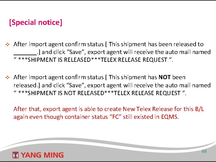 [Special notice] v After import agent confirm status [ This shipment has been released
