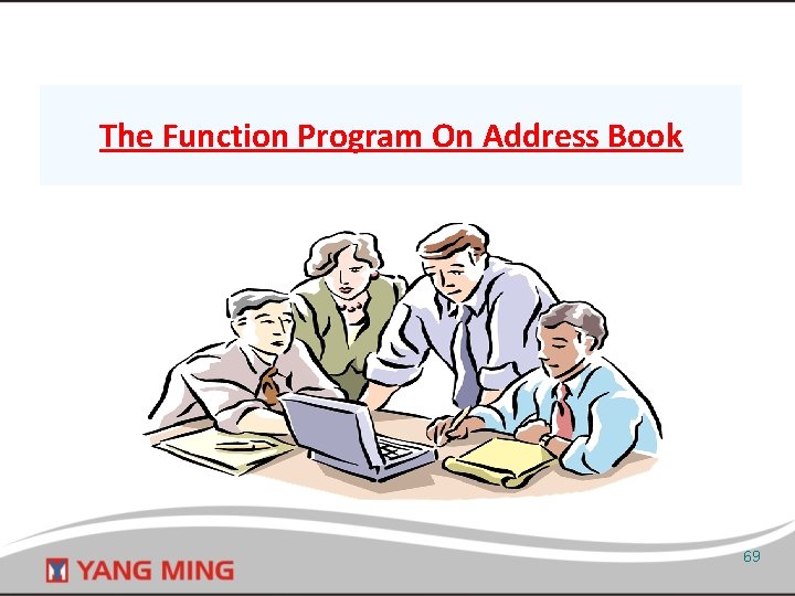 The Function Program On Address Book 69 